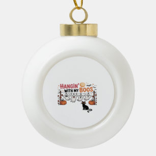 Hangin With My Boos Ghost Holding Black Cat Funny  Ceramic Ball Christmas Ornament