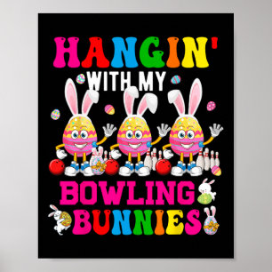 Hangin' With My Bowling Bunnies Three Cute Bunny E Poster