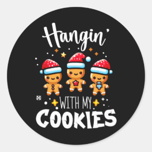 Hangin With My Cookies Gingerbread Christmas Match Classic Round Sticker