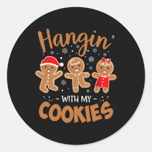 Hangin With My Cookies Gingerbread Women Christmas Classic Round Sticker