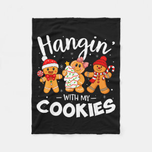 Hangin With My Cookies Gingerbread Women Christmas Fleece Blanket