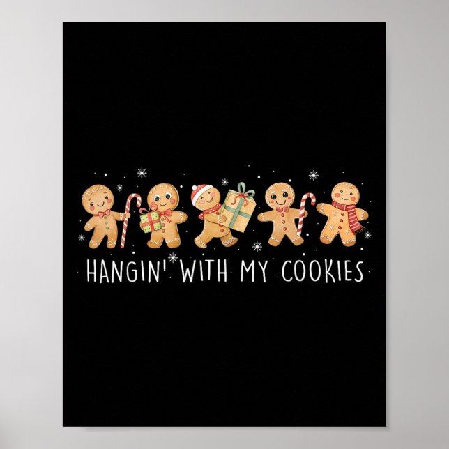 Hangin With My Cookies Gingerbread Women Christmas Poster (Front)