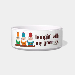 Hangin' With My Gnomies Bowl