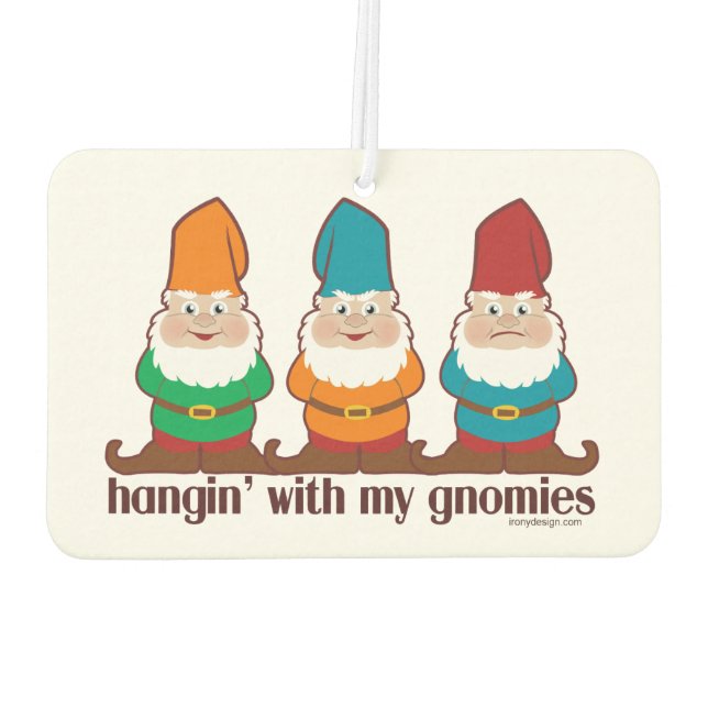 Hangin' With My Gnomies Car Air Freshener (Back)