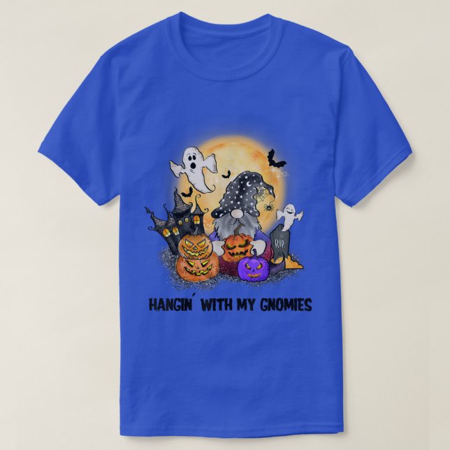 Hangin With My Gnomies Funny Halloween Spooky Nigh T-Shirt (Design Front)