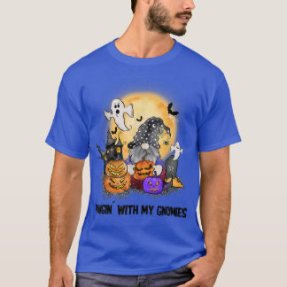 Hangin With My Gnomies Funny Halloween Spooky Nigh T-Shirt