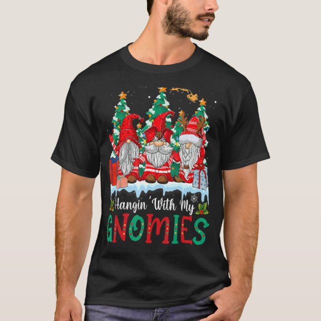 Hangin' With My Gnomies  Gnomes Merry Christmas 19 T-Shirt (Front)