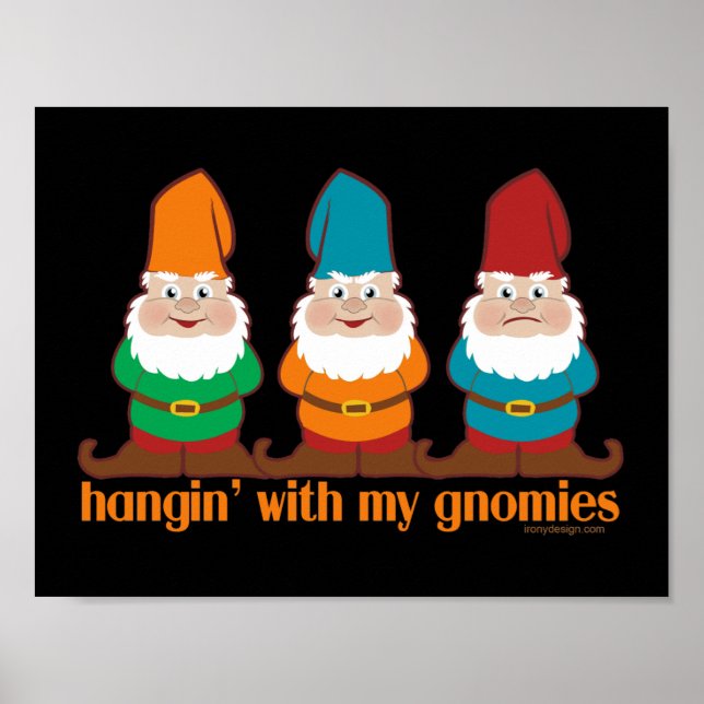 Hangin' With My Gnomies Poster (Front)