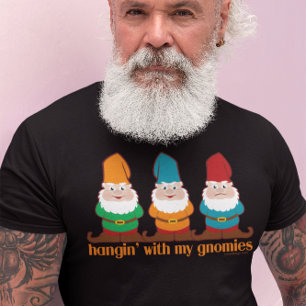 Hangin' With My Gnomies T-Shirt
