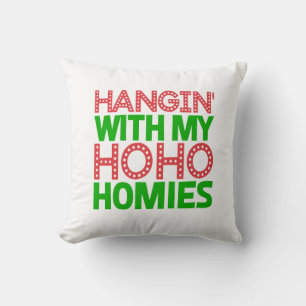 Hangin With My Homies Christmas Cushion