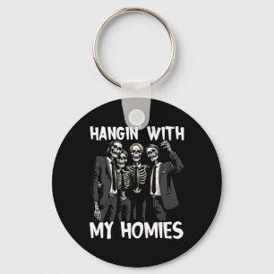 Hangin With My Homies Funny Skeleton Halloween Cos Key Ring