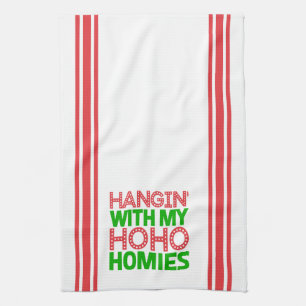 Hangin With My Homies Red and Green Christmas Tea Towel