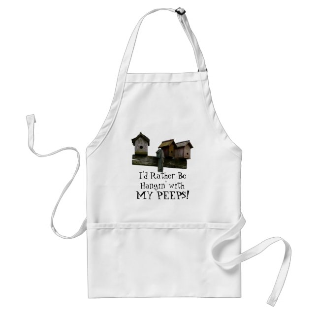 Hangin with my PEEPS! Standard Apron (Front)