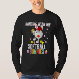 Hangin With My Softball Bunnies Softball Lover Hap T-Shirt
