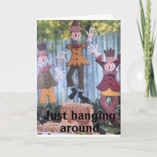 HANGING AROUND READY TO CELEBRATE YOUR BIRTHDAY CARD