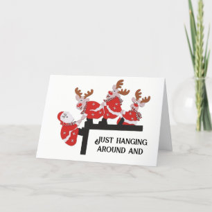 HANGING AROUND TO SAY "HAVE A MERRY CHRISTMAS" CARD
