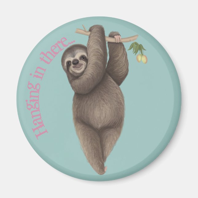 Hanging In There - Sloth Magnet (Front)