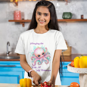Hanging On With All My Tentacles T-Shirt