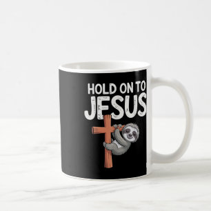 Hanging Sloth Hold On To Jesus Christian God Men W Coffee Mug