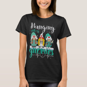 Hanging With Cute Gnomies Nurse Heart Stethoscope  T-Shirt