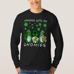 Hanging With Gnomies Gnome St Patrick's Day Funny T-Shirt