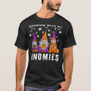 Hanging With Gnomies Gnome Witch Pumpkin Halloween T-Shirt
