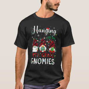 Hanging With My 4th Grade Gnomies Cute Fourth Grad T-Shirt