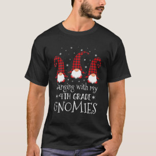 Hanging With My 4th Grade Gnomies Teacher Christma T-Shirt