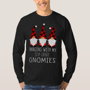 Hanging With My 5th Grade Gnomies Teacher Gnome T-Shirt