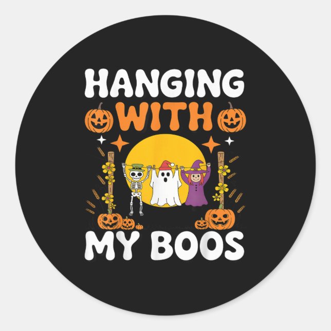 Hanging With My Boos Funny Halloween Ghost Witch S Classic Round Sticker (Front)