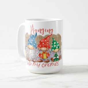 HANGING WITH MY CHRISTMAS GNOMES COFFEE MUG