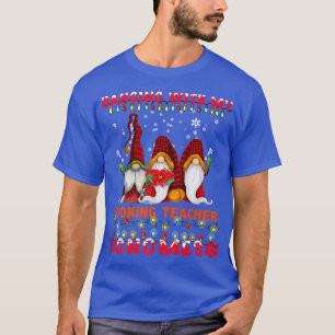 Hanging With My Cooking Teacher Gnomes Ugly Xmas M T-Shirt