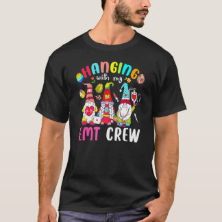 Hanging With My Emt Crew Gnomies Nurse Easter Day T-Shirt