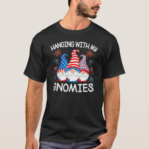 Hanging With My Gnomies 4th Of July 2023 Patriotic T-Shirt