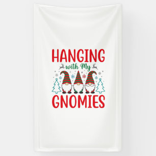 Hanging With My Gnomies Christmas Gnome Banner