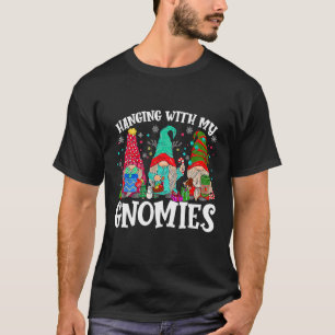 Hanging With My Gnomies  Christmas Light Gnome Pla T-Shirt