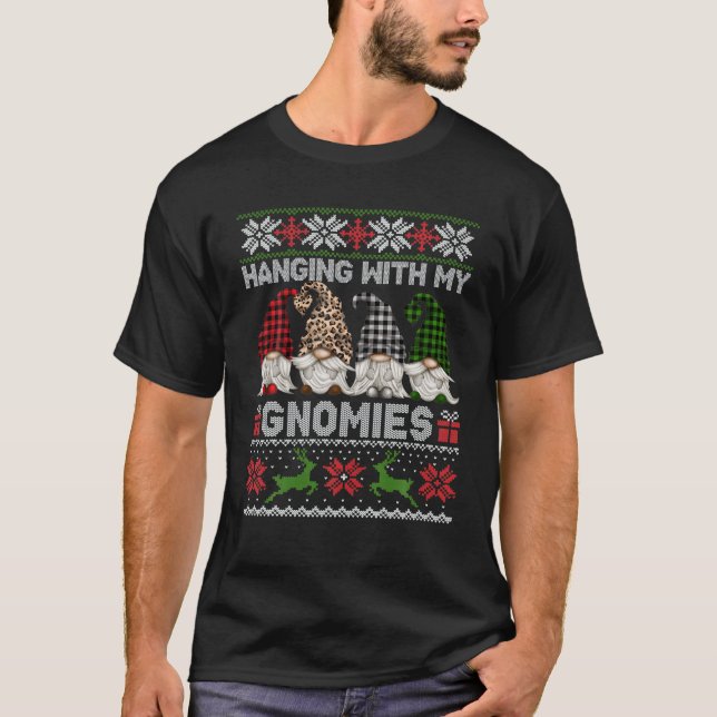 Hanging With My Gnomies Cute Gnomes Christmas Ugly T-Shirt (Front)