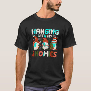 Hanging With My Gnomies Funny Christmas Gnome Fami T-Shirt