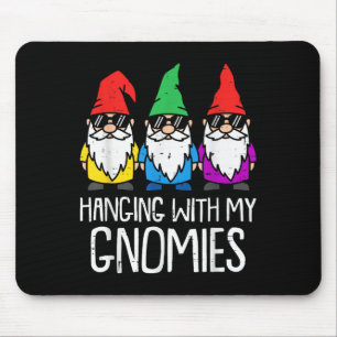 Hanging With My Gnomies Funny Christmas Holiday Me Mouse Pad