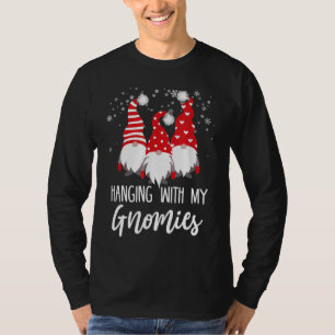 Hanging With My Gnomies Funny Garden Christmas Gno T-Shirt