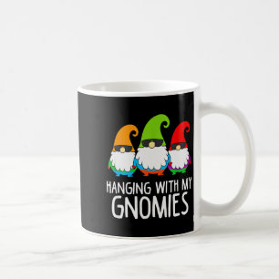 Hanging With My Gnomies Funny Garden Gnome  Coffee Mug