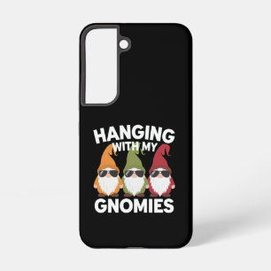 Hanging With My Gnomies Funny Garden Gnome Samsung Galaxy Case