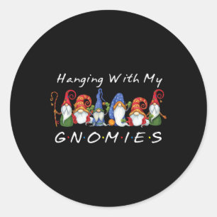 Hanging With My Gnomies Funny Gnome Friend Christm Classic Round Sticker