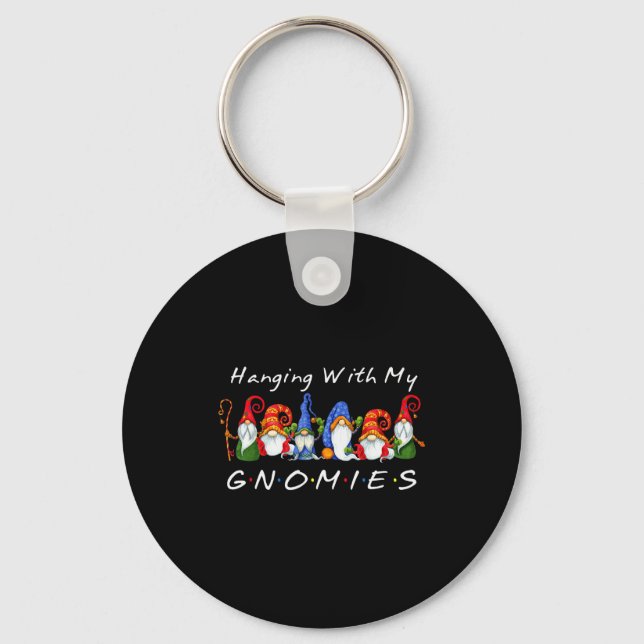 Hanging With My Gnomies Funny Gnome Friend Christm Key Ring (Front)