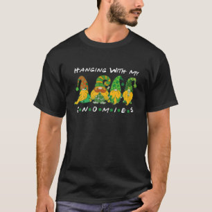 Hanging With My Gnomies Funny St Patrick's Day Gno T-Shirt