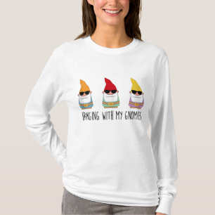 Hanging With My Gnomies Funny Yard Gnome Garden Gi T-Shirt