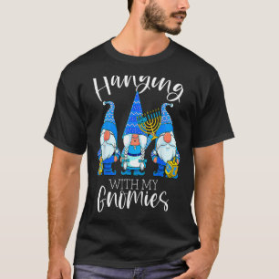 Hanging With My Gnomies Hanukkah Jewish Gnomes Cha T-Shirt