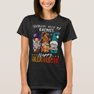 Hanging With My Gnomies Happy Hallothanksmas Gnome T-Shirt
