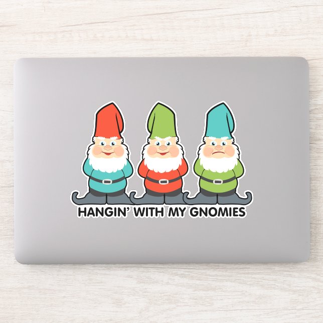 Hanging With My Gnomies Homies Friends Sticker (Computer)