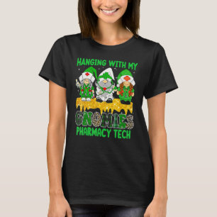 Hanging With My Gnomies Pharmacy Tech Squad Patric T-Shirt